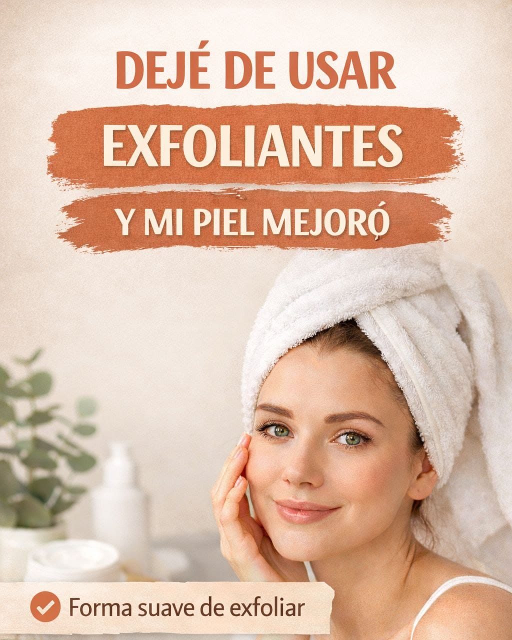 De los Exfoliantes Ásperos al Cuidado Suave: El Método de Limpieza que Ayudó a Mi Piel